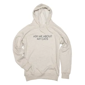 Ask Me About My Cats Unisex French Terry Hoodie